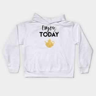 Enjoy Today Kids Hoodie